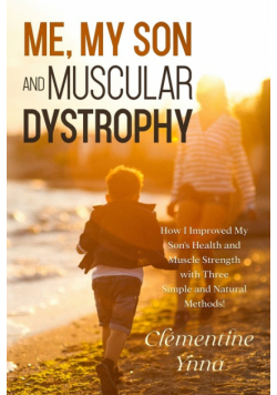 Me, My Son and Muscular Dystrophy