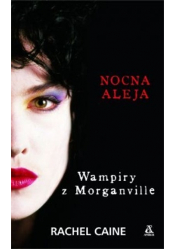 Wampiry z Morganville Nocna aleja