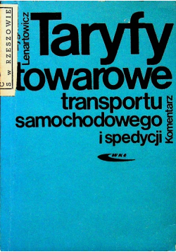 Taryfy towarowe transportu samochodowego i spedycji