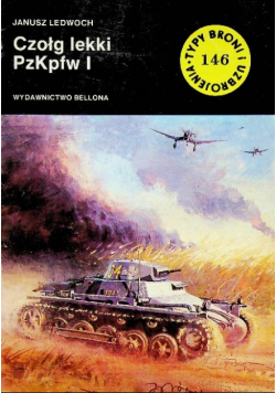 Typy broni i uzbrojenia Tom 146 Czołg lekki PzKpfw I