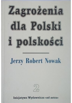 Zagrożenia dla Polski i polskości. Tom II