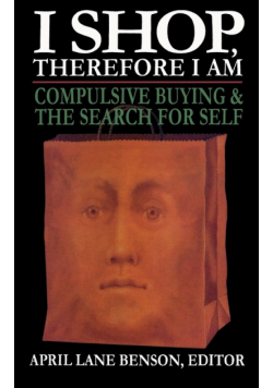 I Shop Therefore I Am