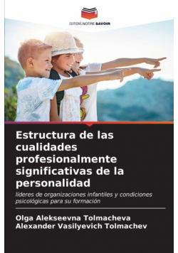 Estructura de las cualidades profesionalmente significativas de la personalidad
