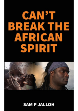 Can't Break the African Spirit
