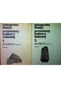 Etnografia Polski Przemiany kultury ludowej Tom 1 i 2