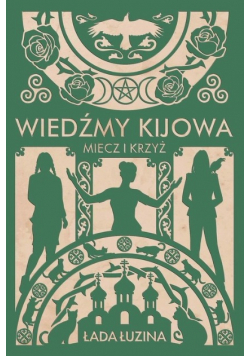 Wiedźmy Kijowa  Miecz i krzyż