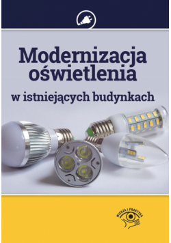 Modernizacja oświetlenia w istniejących budynkach