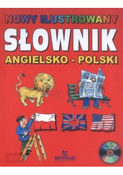 Nowy ilustrowany słownik Angielsko - Polski