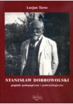 Stanisław Dobrowolski poglądy pedagogiczne Turos