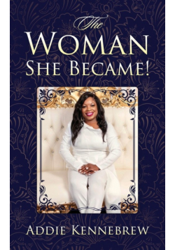 The Woman She Became!
