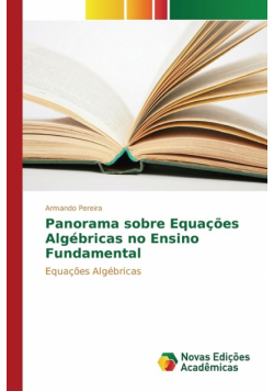 Panorama sobre Equações Algébricas no Ensino Fundamental