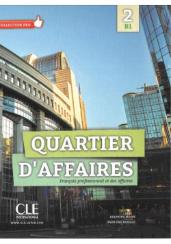 Quartier D'affaires 2 poziom B1. Podręcznik