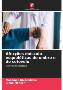 Afecções músculo-esqueléticas do ombro e do cotovelo