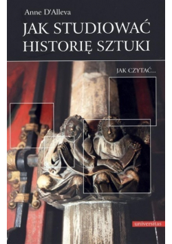 Jak studiować historię sztuki Jak czytać