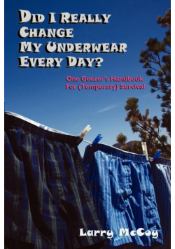 Did I Really Change My Underwear Every Day?