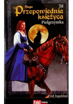 Saga Przepowiednia Księżyca Tom 26 Pielgrzymka