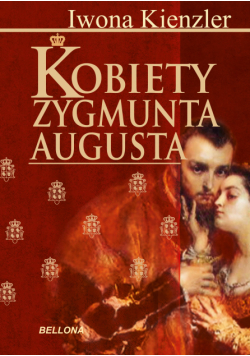 Kobiety Zygmunta Augusta