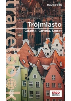 Trójmiasto Gdańsk Gdynia Sopot Travelbook