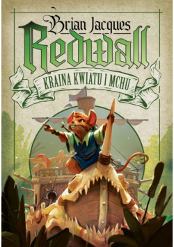 Redwall Tom 2 Kraina Kwiatu i Mchu
