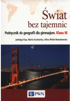 Świat bez tajemnic 3 Podręcznik do geografii