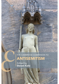 The Cambridge Companion to Antisemitism