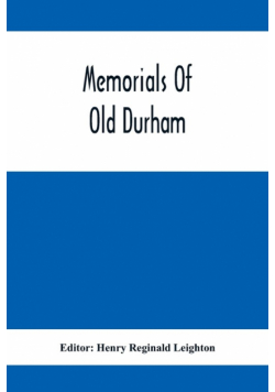 Memorials Of Old Durham