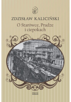 O starówce Pradze i ciepokach