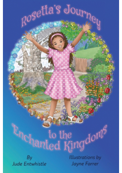 Rosetta's Journey to the Enchanted Kingdoms