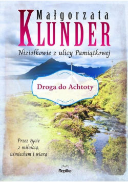 Niziołkowie z ulicy Pamiątkowej Tom 2 Droga do Achoty
