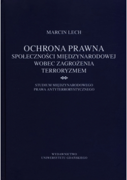 Ochrona prawna społeczności międzynarodowej wobec zagrożenia terroryzmem