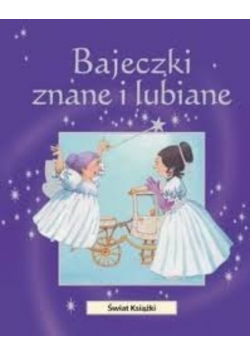 Bajeczki znane i lubiane