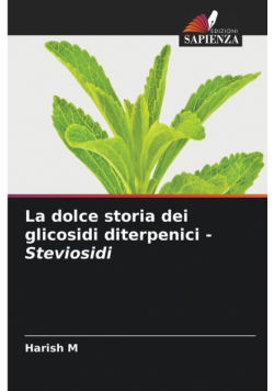 La dolce storia dei glicosidi diterpenici - Steviosidi