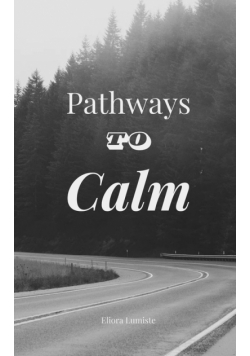 Pathways to Calm