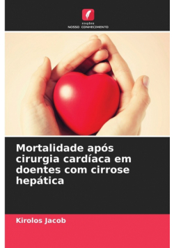 Mortalidade após cirurgia cardíaca em doentes com cirrose hepática
