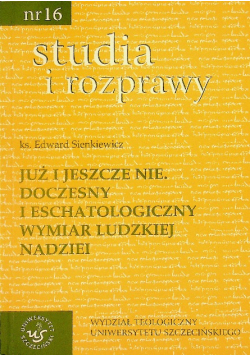 Już i jeszcze nie doczesny i eschatologiczny