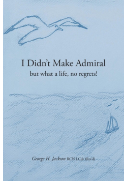 I Didn't Make Admiral