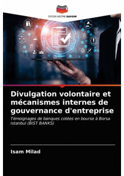 Divulgation volontaire et mécanismes internes de gouvernance d'entreprise