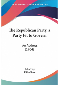 The Republican Party, a Party Fit to Govern