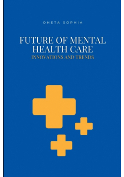 Future of Mental Health Care