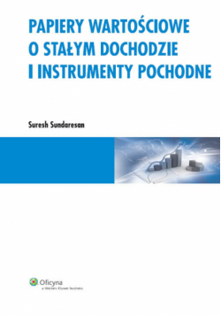Papiery wartościowe o stałym dochodzie i instrumenty pochodne