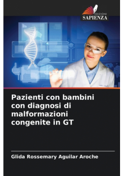 Pazienti con bambini con diagnosi di malformazioni congenite in GT