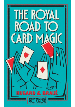 The Royal Road To Card Magic