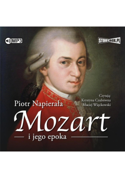 Mozart i jego epoka audiobook