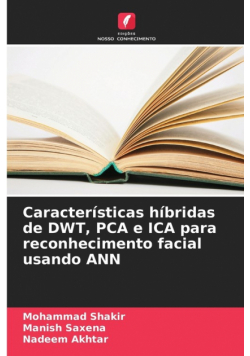Características híbridas de DWT, PCA e ICA para reconhecimento facial usando ANN