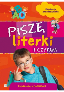 Piszę literki i czytam Edukacja przedszkolaka