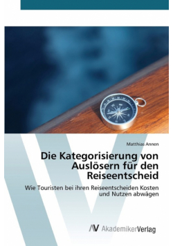 Die Kategorisierung von Auslösern für den Reiseentscheid
