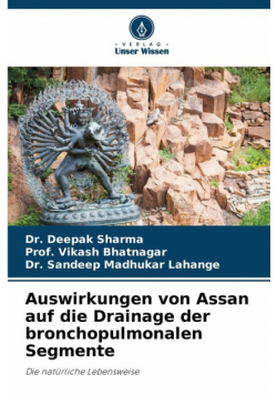 Auswirkungen von Assan auf die Drainage der bronchopulmonalen Segmente