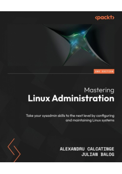 Mastering Linux Administration - Second Edition
