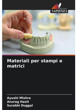 Materiali per stampi e matrici