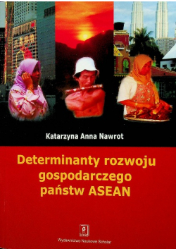Determinanty rozwoju gospodarczego państw ASEAN
